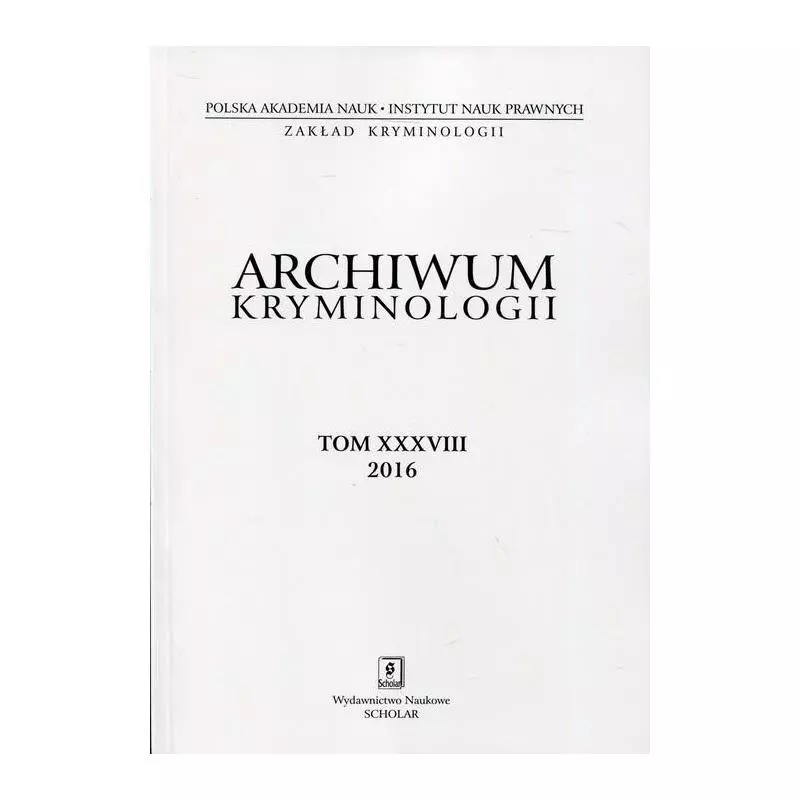 ARCHIWUM KRYMINOLOGII XXVII 2016 - Scholar