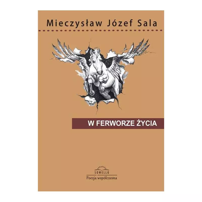 W FERWORZE ŻYCIA Mieczysław Józef Sala - Sowello