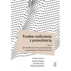 TRUDNE ROZLICZENIA Z PRZESZŁOŚCIĄ 1 Karolina Wigura - Scholar