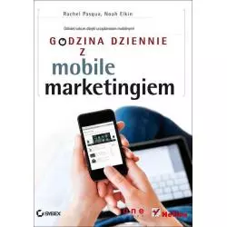 GODZINA DZIENNIE Z MOBILE MARKETINGIEM Rachel Pasqua - Helion