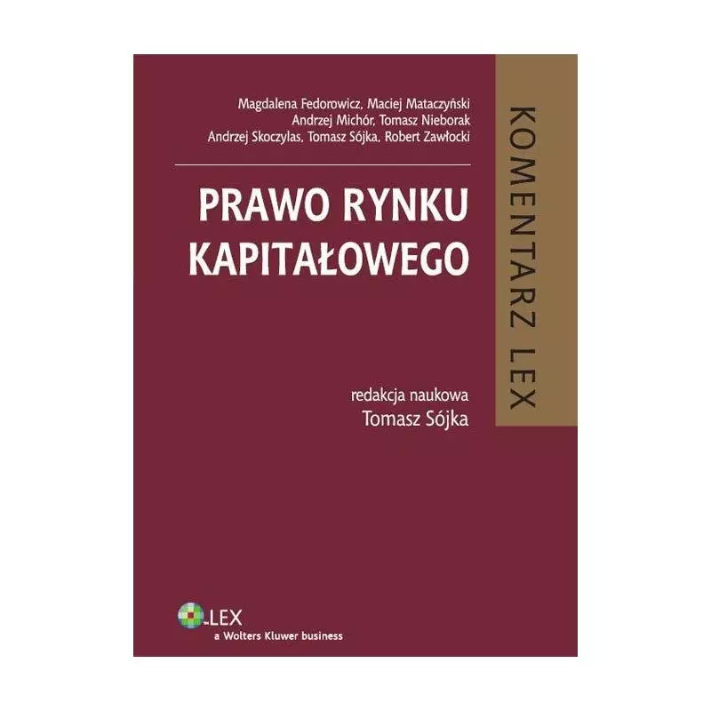 PRAWO RYNKU KAPITAŁOWEGO Andrzej Skoczylas, Maciej Mataczyński, Magdalena Fedorowicz, Tomasz Nieborak, Andrzej Michór - Wo...