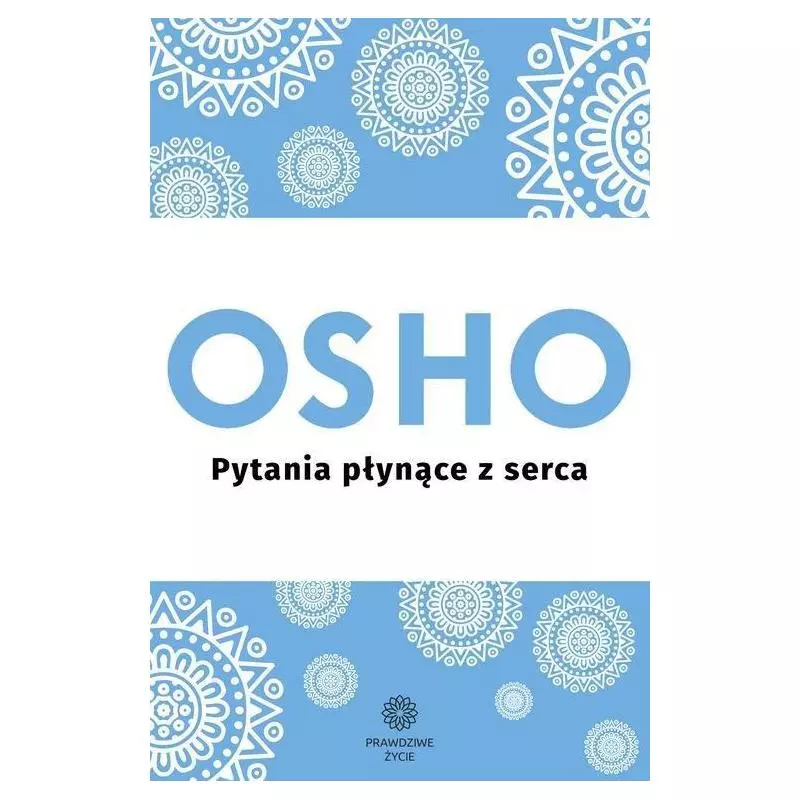 PYTANIA PŁYNĄCE Z SERCA Osho - Czarna Owca