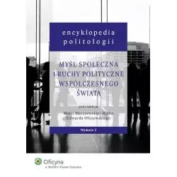 ENCYKLOPEDIA POLITOLOGII MYŚL SPOŁECZNA I RUCHY POLITYCZNE WSPÓŁCZESNEGO ŚWIATA Edward Olszewski, Maria Marczewska-Rytko...