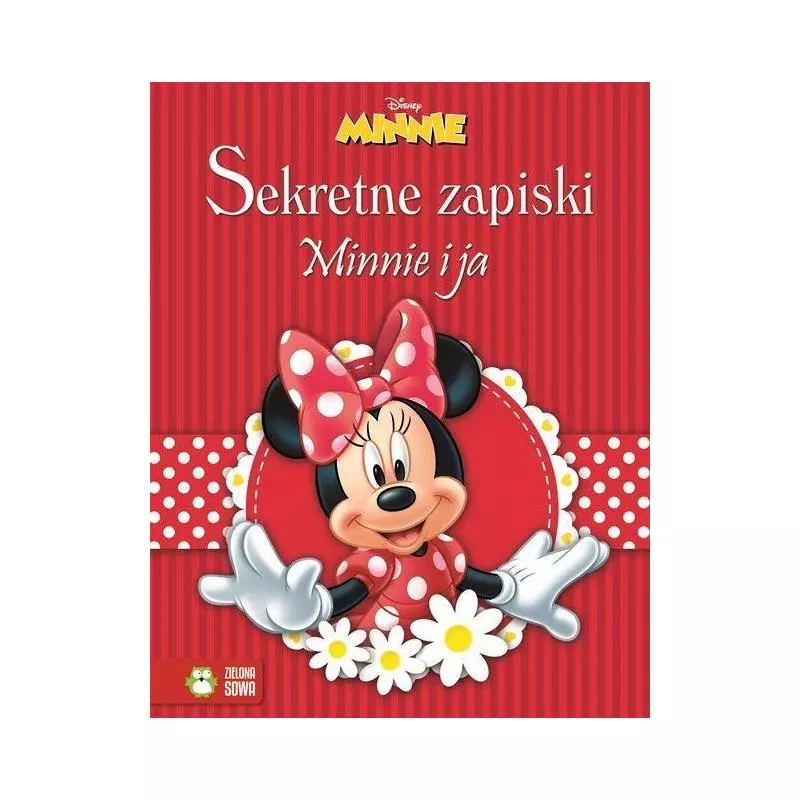 SEKRETNE ZAPISKI MINNIE I JA Sylwia Burdek - Zielona Sowa