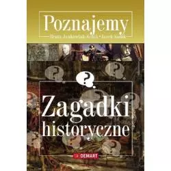 POZNAJEMY ZAGADKI HISTORYCZNE Beata Jankowiak-Konik, Jacek Konik - Demart