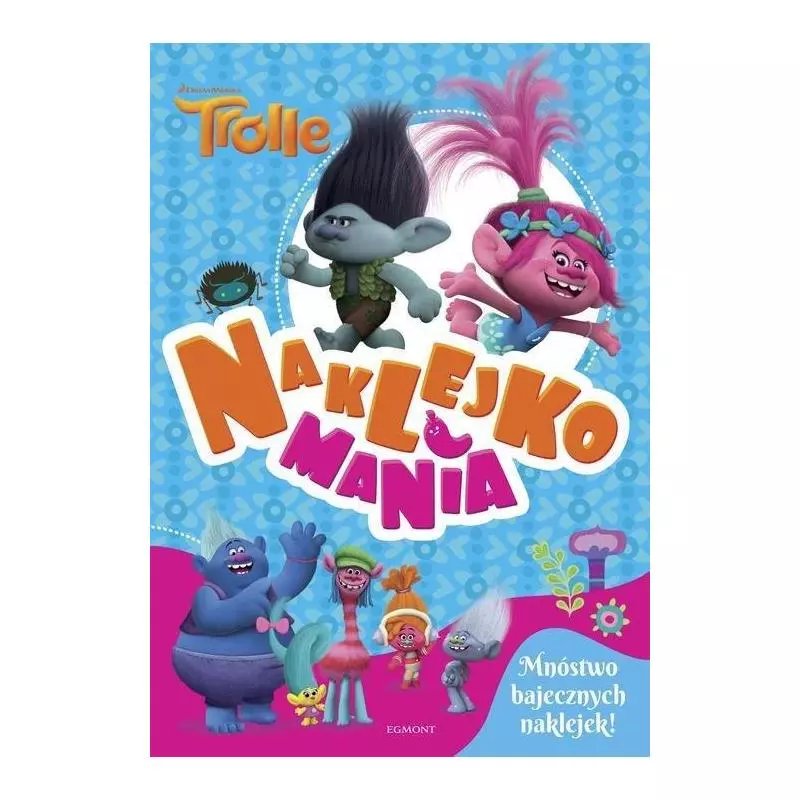 TROLLE NAKLEJKOMANIA - Egmont TROLLE NAKLEJKOMANIA - Egmont