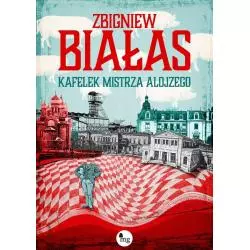 KAFELEK MISTRZA ALOJZEGO Zbigniew Białas - MG