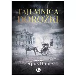 TAJEMNICA DOROŻKI Fergus Hume - MG