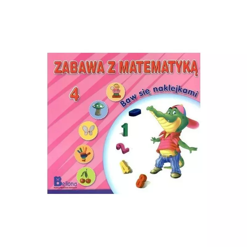 ZABAWA Z MATEMATYKĄ BW SIĘ NAKLEJKAMI - Bellona