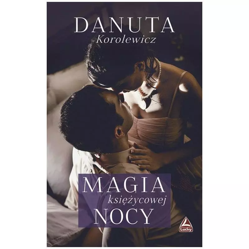 MAGIA KSIĘŻYCOWEJ NOCY Danuta Korolewicz - Lucky