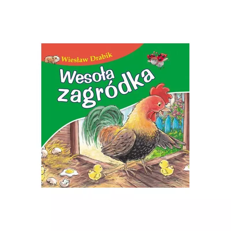 WESOŁA ZAGRÓDKA Wiesław Drabik - Skrzat