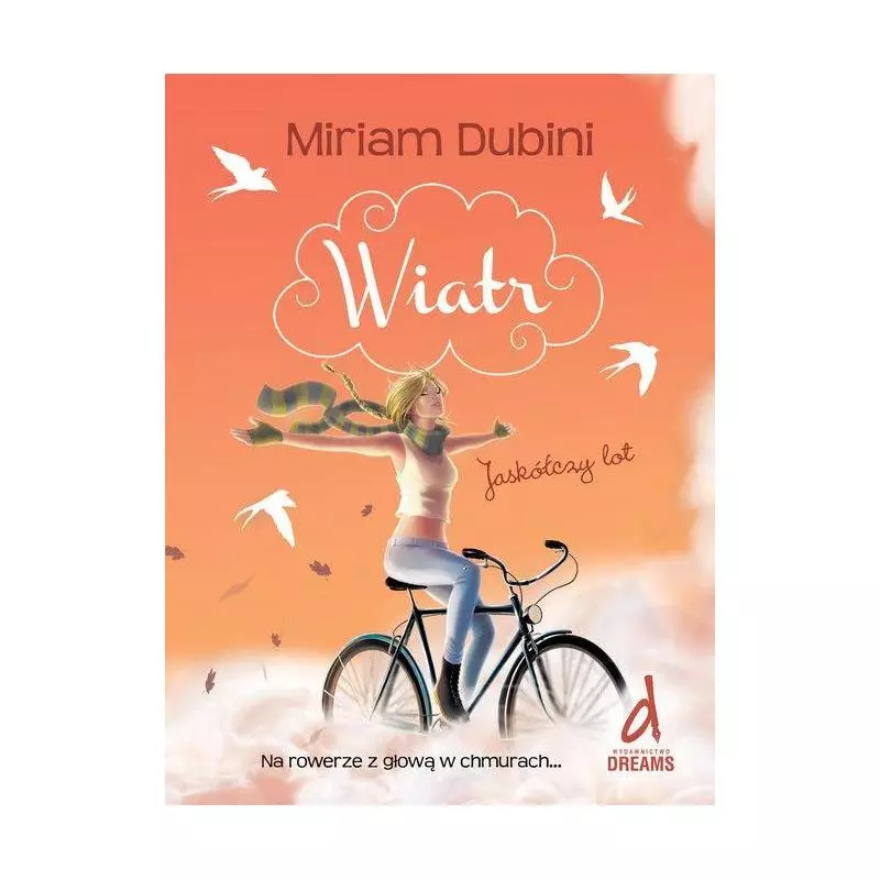 WIATR II JASKÓŁCZY LOT Miriam Dubini - Dreams