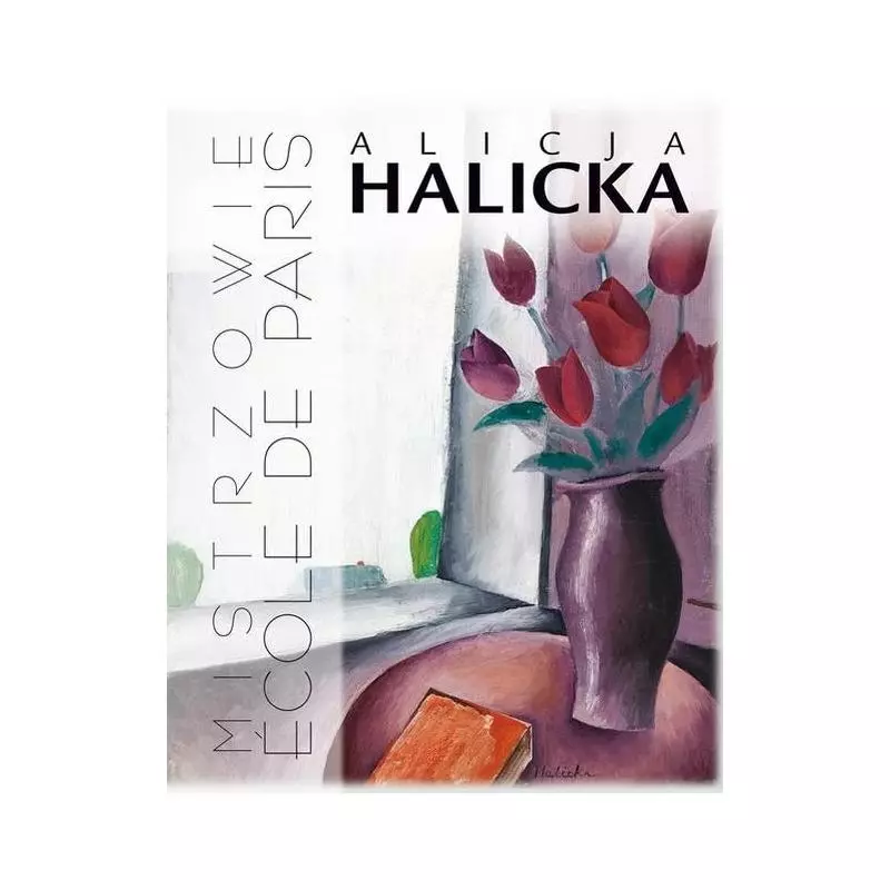 MISTRZOWIE ECOLE DE PARIS Alicja Halicka - Muza