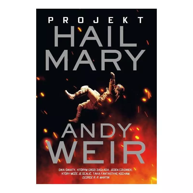 PROJEKT HAIL MARY Andy Weir - Akurat