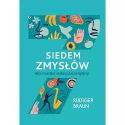 SIEDEM ZMYSŁÓW. JAK JE...