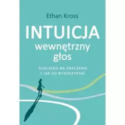 INTUICJA WEWNĘTRZNY GŁOS Ethab Kross - Muza