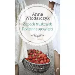 ZAPACH TRUSKAWEK RODZINNE...