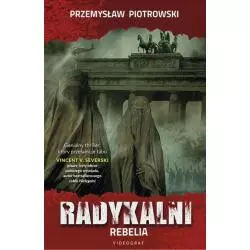 RADYKALNI REBELIA Przemysław Piotrowski - Videograf