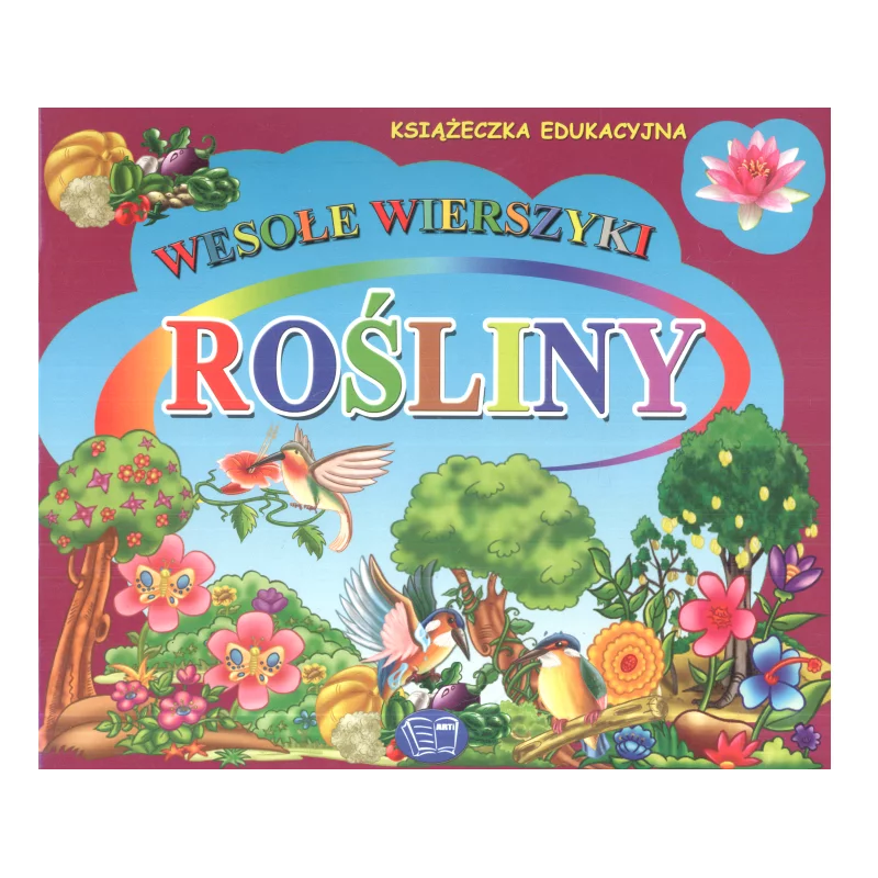 ROŚLINY WESOŁE WIERSZYKI Krystyna Pawliszak - Arti