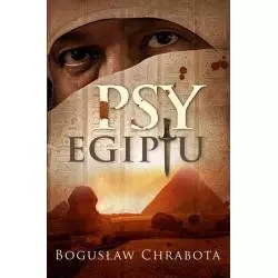 PSY EGIPTU Bogusław Chrabota - Zysk i S-ka