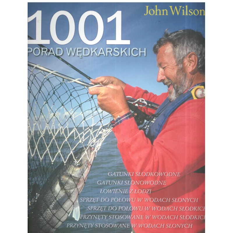 1001 PORAD WĘDKARSKICH John Wilson - Olesiejuk