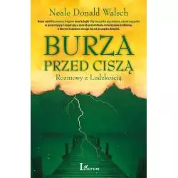 BURZA PRZED CISZĄ Neale Donald Walsch - Laurum