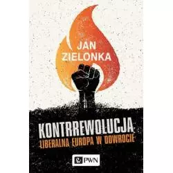 KONTRREWOLUCJA Jan Zielonka - PWN