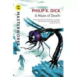 A MAZE OF DEATH Philip Dick - Orion