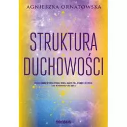 STRUKTURA DUCHOWOŚCI Agnieszka Ornatowska - Sensus