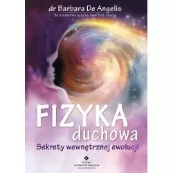 FIZYKA DUCHOWA Barbara De Angelis - Studio Astropsychologii