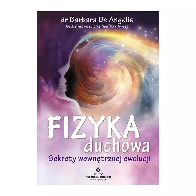 FIZYKA DUCHOWA Barbara De Angelis - Studio Astropsychologii