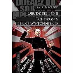 OBUDŹ SIĘ I ŚNIJ TCHOROSTY I INNE WY-TCHNIENIA Ian R. MacLeod - Mag