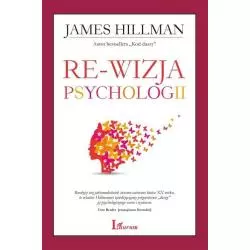 RE-WIZJA PSYCHOLOGII James Hillman - Laurum