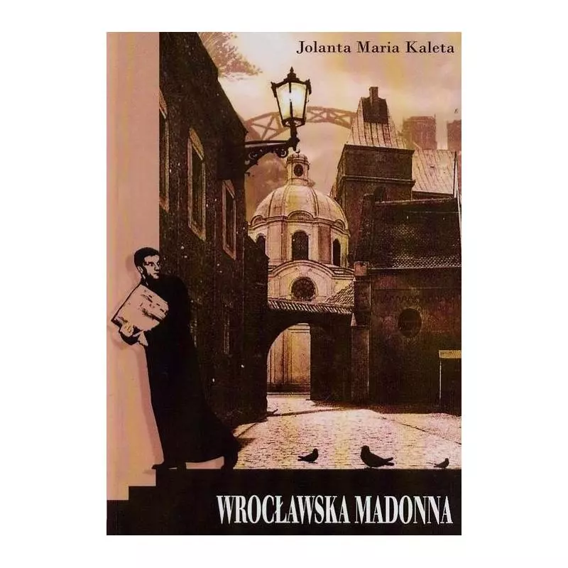 WROCŁAWSKA MADONNA Jolanta Maria Kaleta - Psychoskok