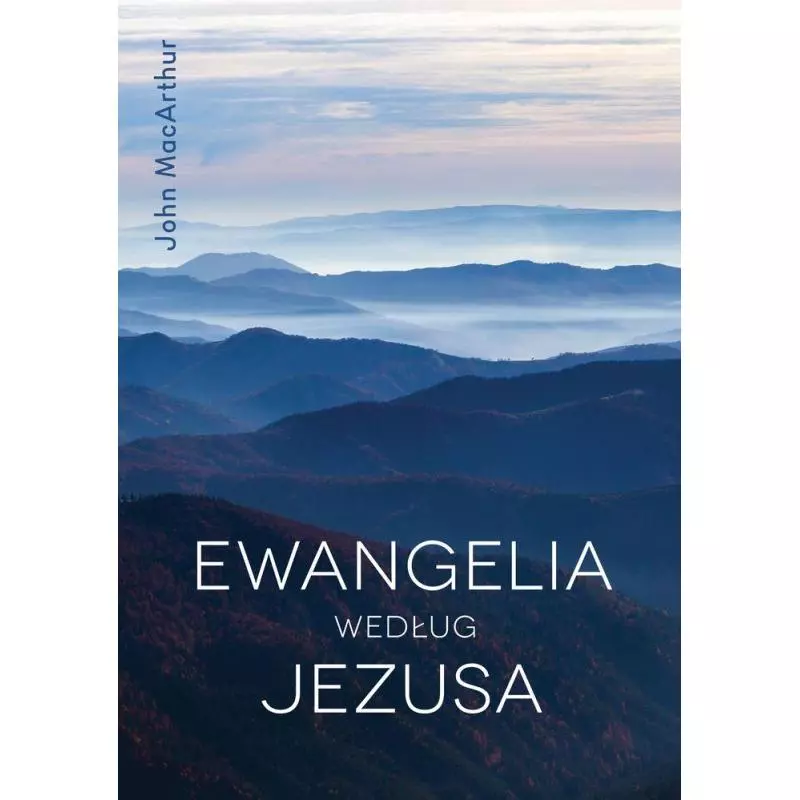 EWANGELIA WEDŁUG JEZUSA John Macarthur - Vocatio