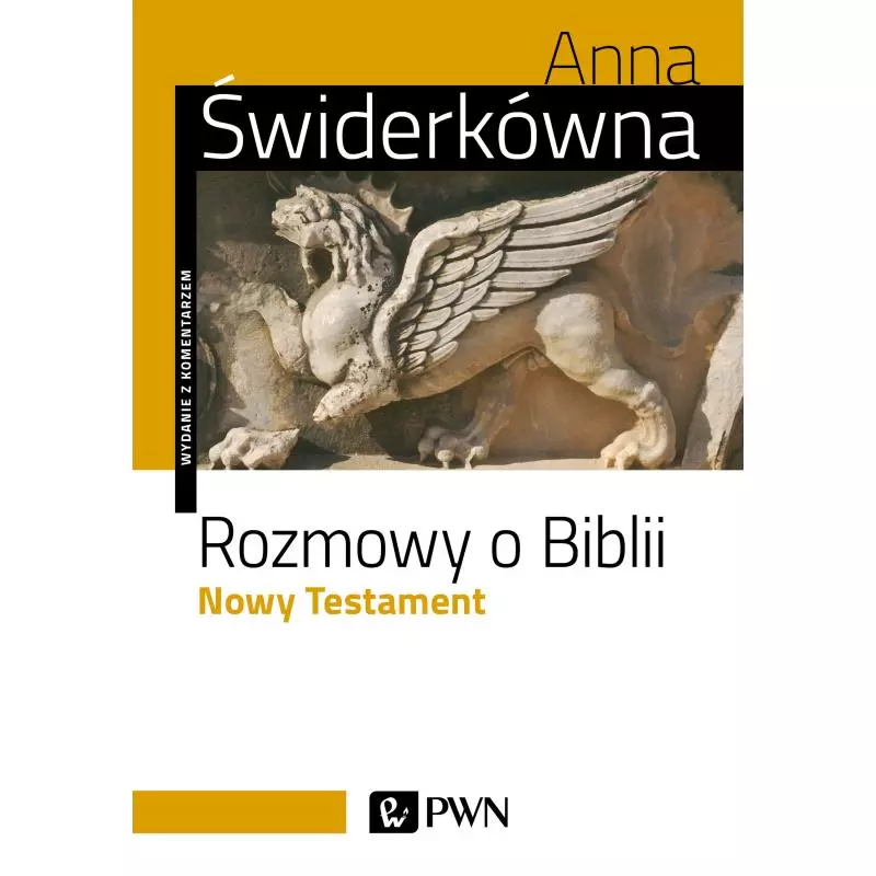 ROZMOWY O BIBLII NOWY TESTAMENT Anna Świderkówna - PWN