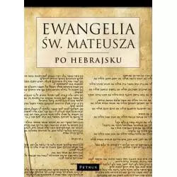 EWANGELIA ŚW MATEUSZA PO HEBRAJSKU - Petrus