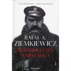 ZŁOWROGI CIEN MARSZAŁKA Rafał A. Ziemkiewicz - Fabryka Słów