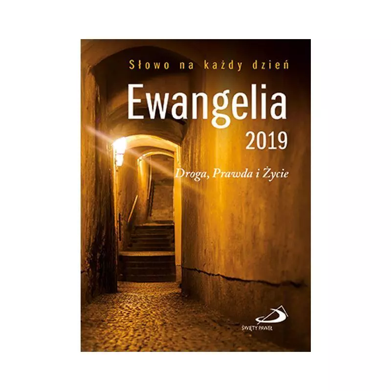 EWANGELIA 2019 DROGA PRAWDA I ŻYCIE - Święty Paweł