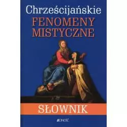 CHRZEŚCIJAŃSKIE FENOMENY MISTYCZNE SŁOWNIK - Jedność