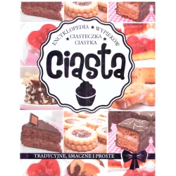 ENCYKLOPEDIA WYPIEKÓW CIASTA CIASTKA CIASTECZKA - Olesiejuk