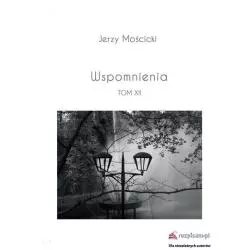 WSPOMNIENIA XII Jerzy Mościcki - Rozpisani.pl