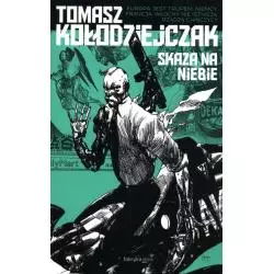 SKAZA NA NIEBIE Tomasz Kołodziejczak - Fabryka Słów
