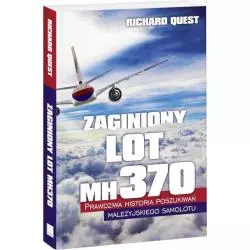 ZAGINIONY LOT MH370 Richard Quest - Edipresse Książki