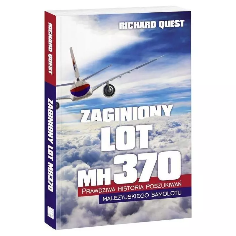 ZAGINIONY LOT MH370 Richard Quest - Edipresse Książki