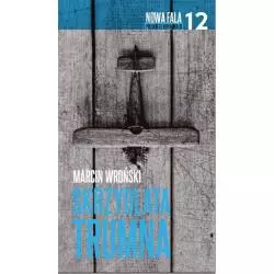 SKRZYDLATA TRAUMA Marcin Wroński - WAB