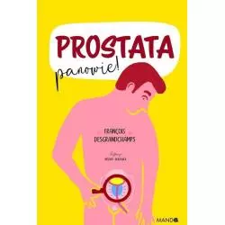 PROSTATA, PANOWIE! François Desgrandchamps - Mando