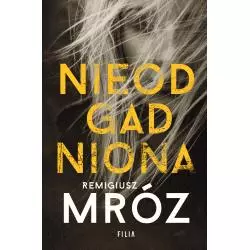 NIEODGADNIONA Remigiusz Mróz - Filia