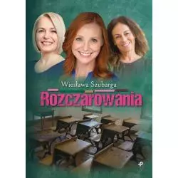 ROZCZAROWANIA Wiesława Szubarga - Poligraf