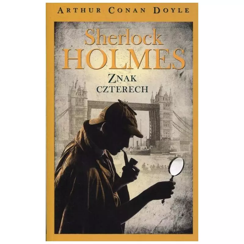 SHERLOCK HOLMES ZNAK CZTERECH Arthur Conan Doyle - Olesiejuk